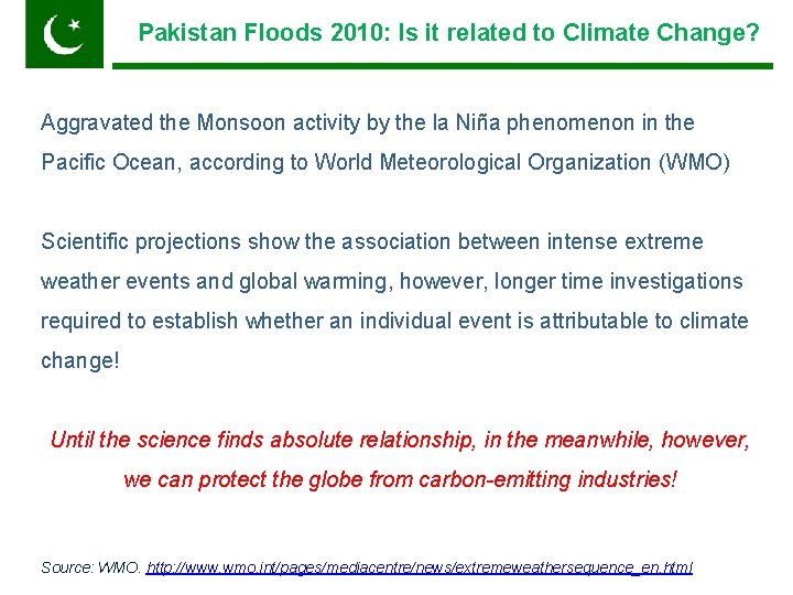 Pakistan Floods 2010: Is it related to Climate Change? Pakistan Aggravated the Monsoon activity