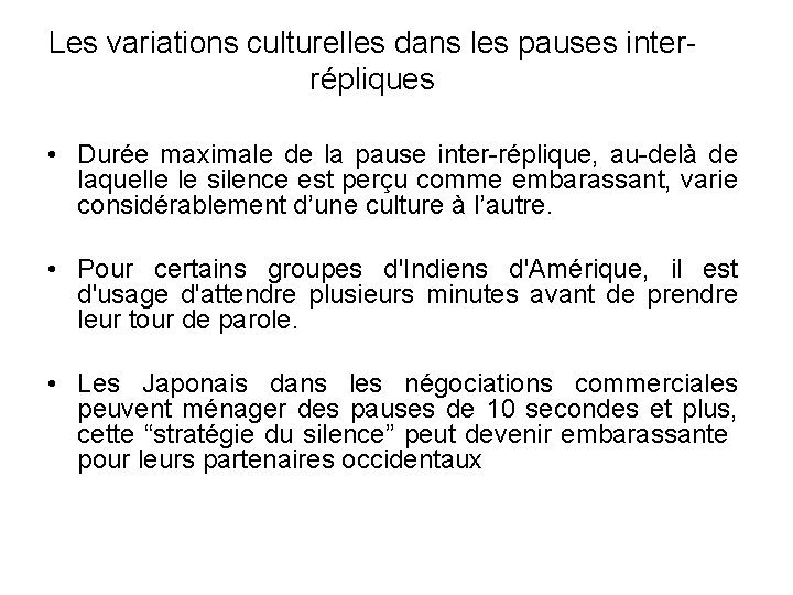 Les variations culturelles dans les pauses interrépliques • Durée maximale de la pause inter-réplique,