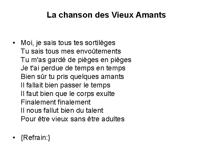 La chanson des Vieux Amants • Moi, je sais tous tes sortilèges Tu sais