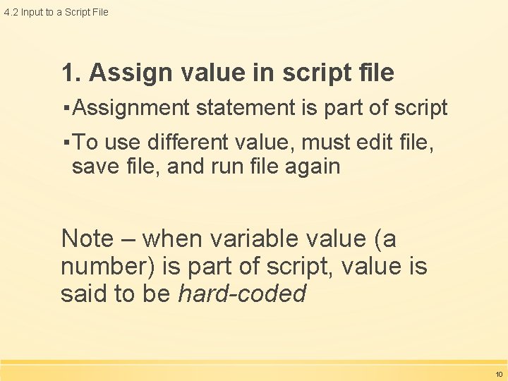 4. 2 Input to a Script File 1. Assign value in script file ▪ 4. 2 Input to a Script File 1. Assign value in script file ▪