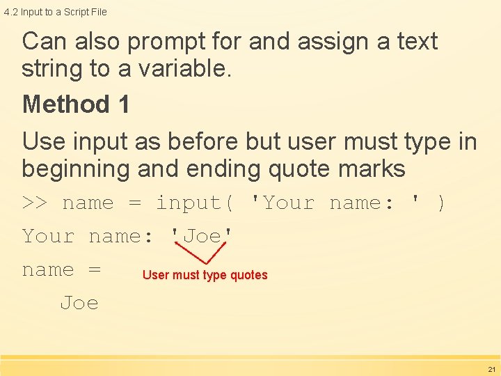 4. 2 Input to a Script File Can also prompt for and assign a 4. 2 Input to a Script File Can also prompt for and assign a