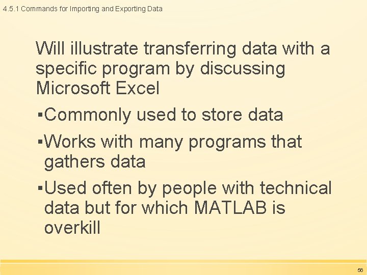 4. 5. 1 Commands for Importing and Exporting Data Will illustrate transferring data with 4. 5. 1 Commands for Importing and Exporting Data Will illustrate transferring data with