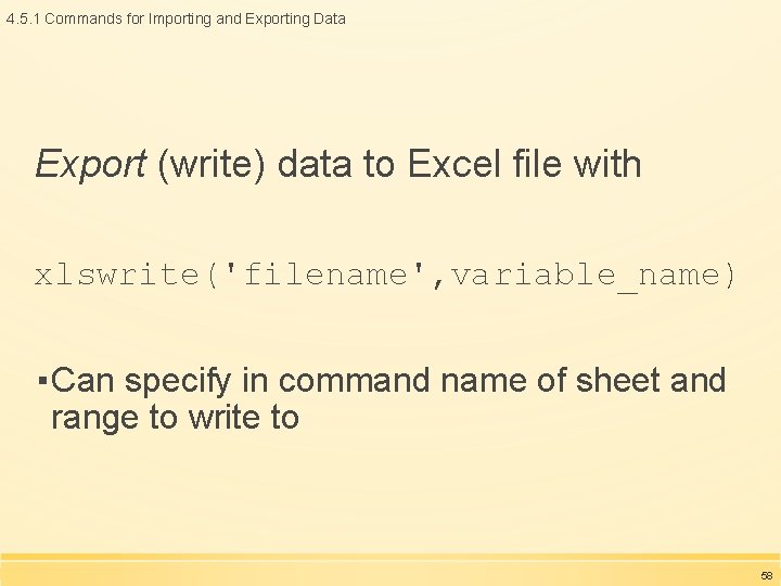4. 5. 1 Commands for Importing and Exporting Data Export (write) data to Excel 4. 5. 1 Commands for Importing and Exporting Data Export (write) data to Excel