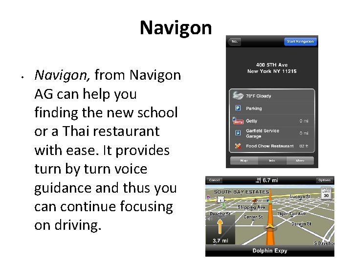 Navigon • Navigon, from Navigon AG can help you finding the new school or