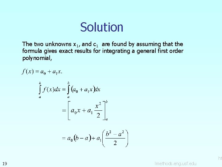 Solution The two unknowns x 1, and c 1 are found by assuming that