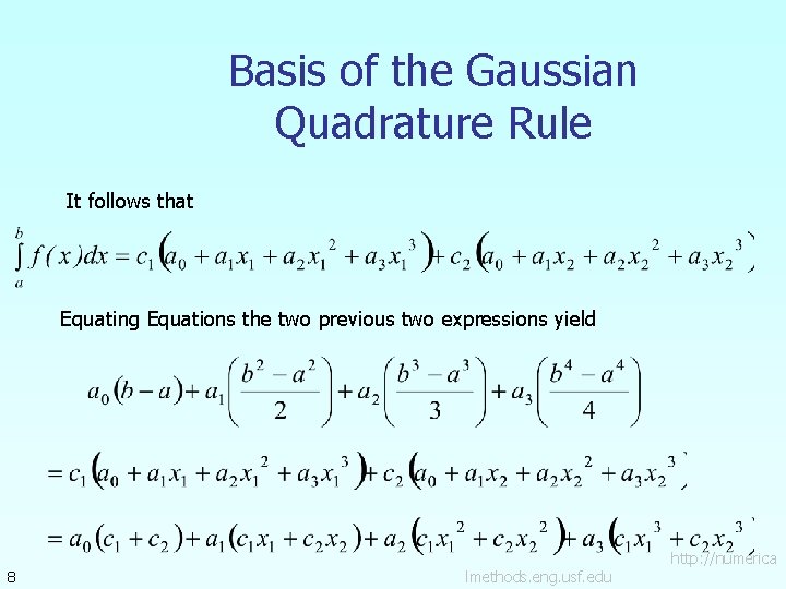 Basis of the Gaussian Quadrature Rule It follows that Equating Equations the two previous