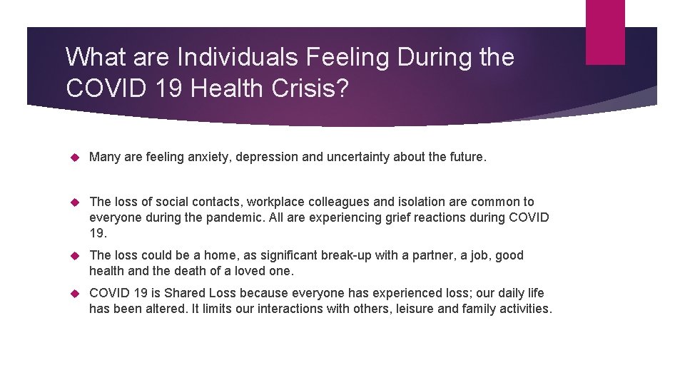 What are Individuals Feeling During the COVID 19 Health Crisis? Many are feeling anxiety,