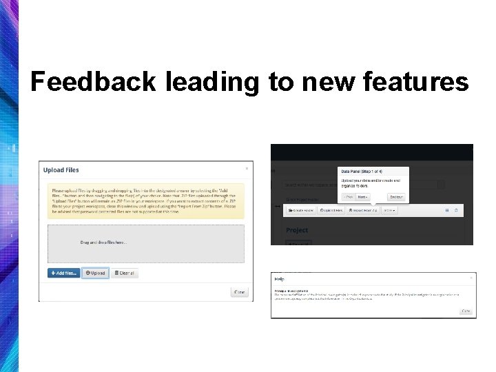 Feedback leading to new features 