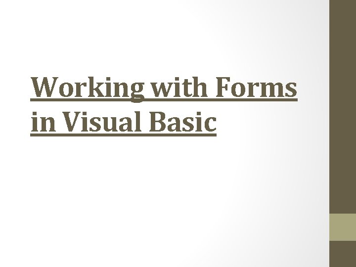 Working with Forms in Visual Basic 
