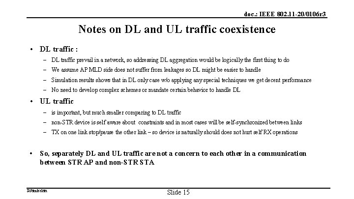 doc. : IEEE 802. 11 -20/0106 r 3 Notes on DL and UL traffic