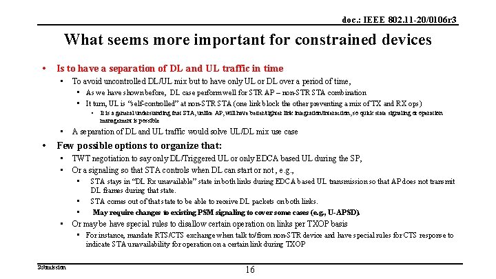 doc. : IEEE 802. 11 -20/0106 r 3 What seems more important for constrained