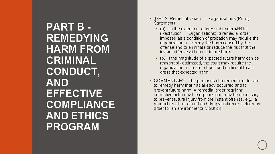 § § 8 B 1. 2. Remedial Orders ― Organizations (Policy PART B REMEDYING