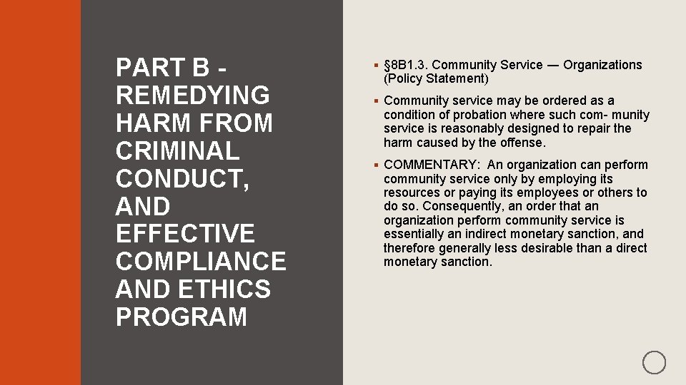 PART B REMEDYING HARM FROM CRIMINAL CONDUCT, AND EFFECTIVE COMPLIANCE AND ETHICS PROGRAM §