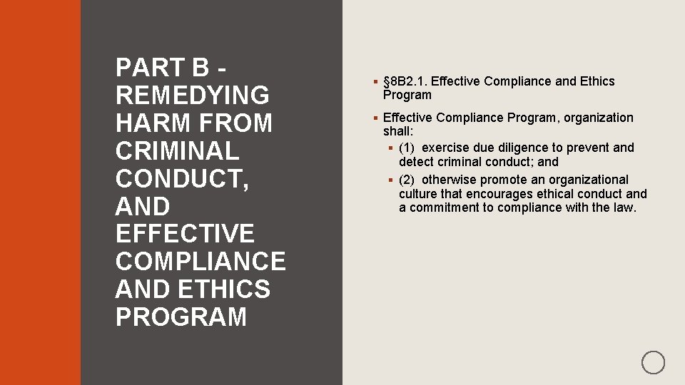 PART B REMEDYING HARM FROM CRIMINAL CONDUCT, AND EFFECTIVE COMPLIANCE AND ETHICS PROGRAM §