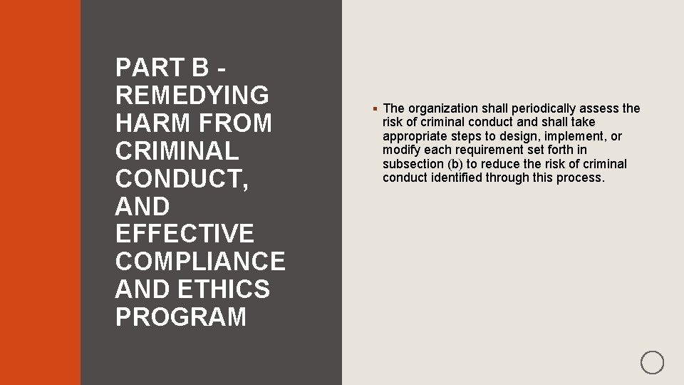 PART B REMEDYING HARM FROM CRIMINAL CONDUCT, AND EFFECTIVE COMPLIANCE AND ETHICS PROGRAM §