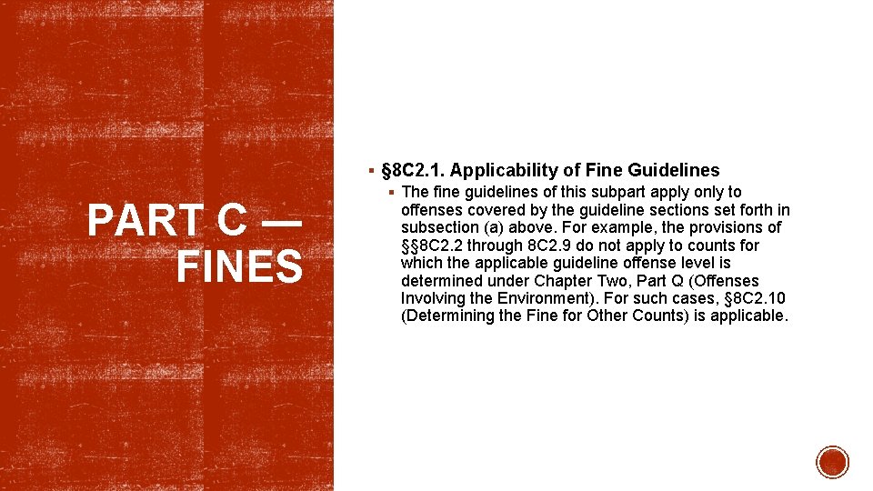 PART C ― FINES § § 8 C 2. 1. Applicability of Fine Guidelines