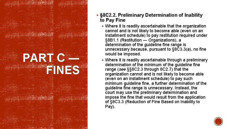 § § 8 C 2. 2. Preliminary Determination of Inability to Pay Fine §