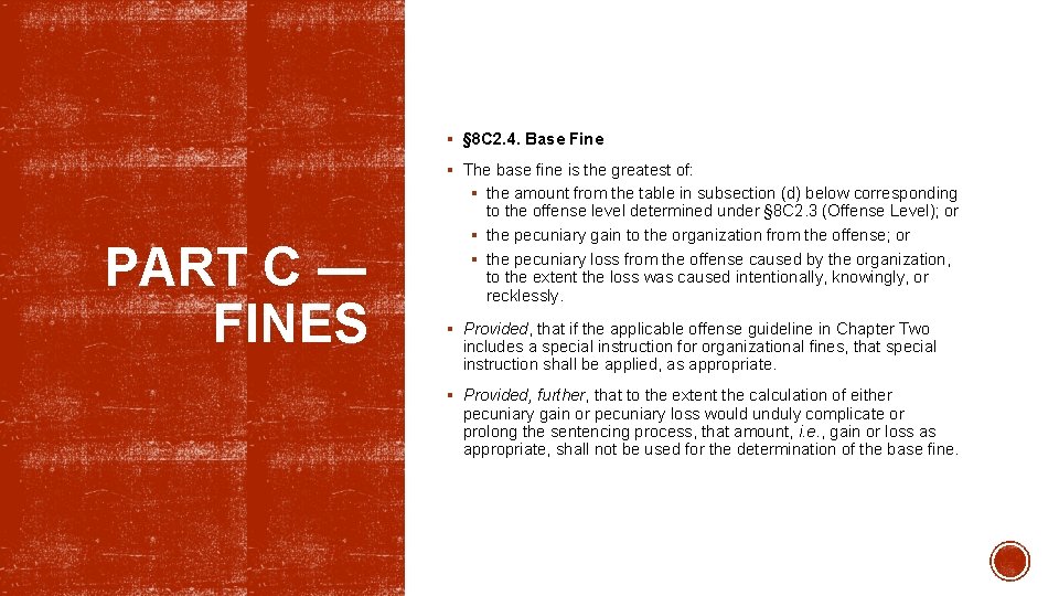 § § 8 C 2. 4. Base Fine § The base fine is the