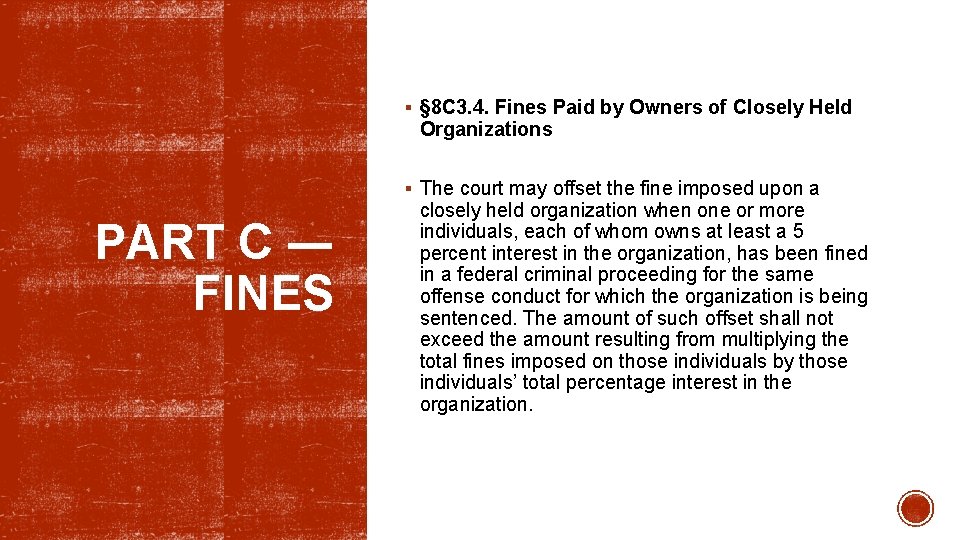 § § 8 C 3. 4. Fines Paid by Owners of Closely Held Organizations
