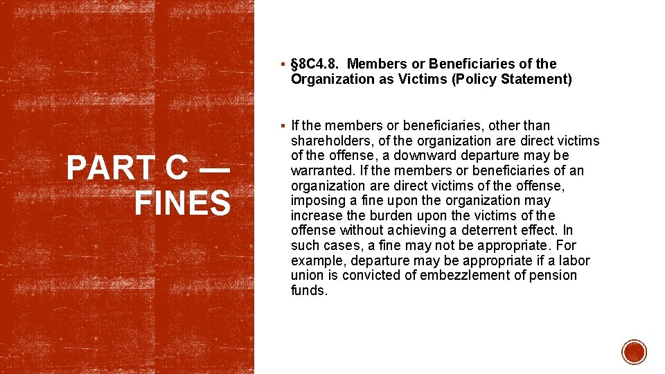 § § 8 C 4. 8. Members or Beneficiaries of the Organization as Victims