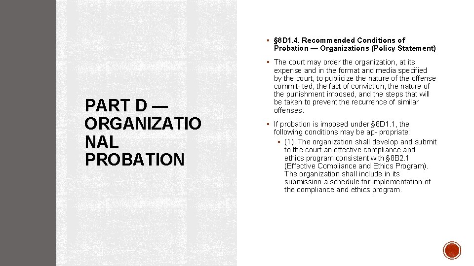 § § 8 D 1. 4. Recommended Conditions of Probation ― Organizations (Policy Statement)