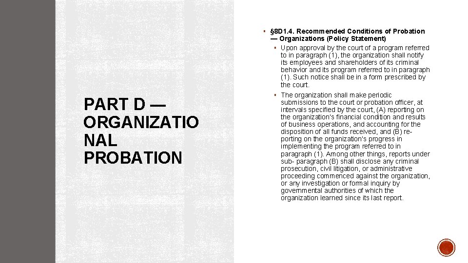 § § 8 D 1. 4. Recommended Conditions of Probation ― Organizations (Policy Statement)