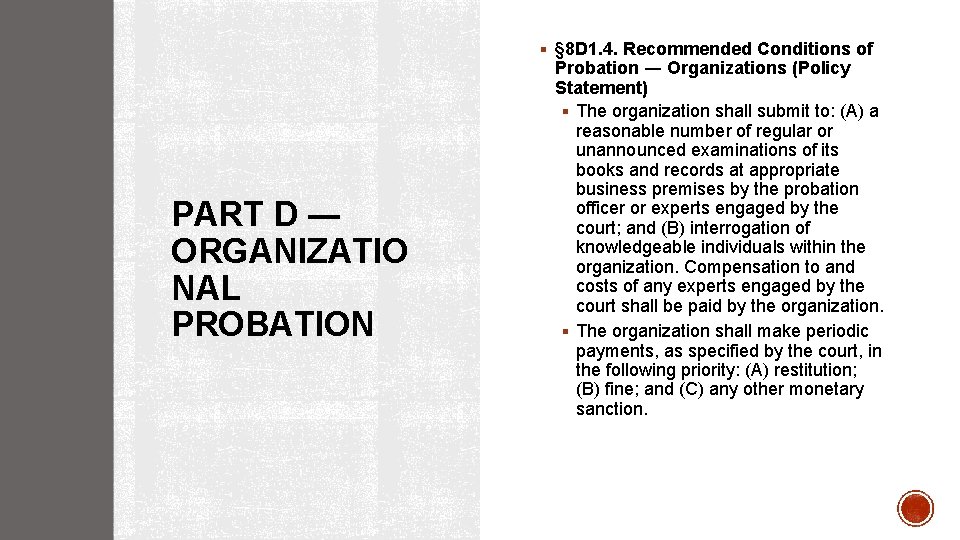 § § 8 D 1. 4. Recommended Conditions of PART D ― ORGANIZATIO NAL