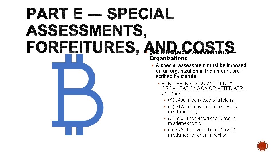 § § 8 E 1. 1. Special Assessments ― Organizations § A special assessment