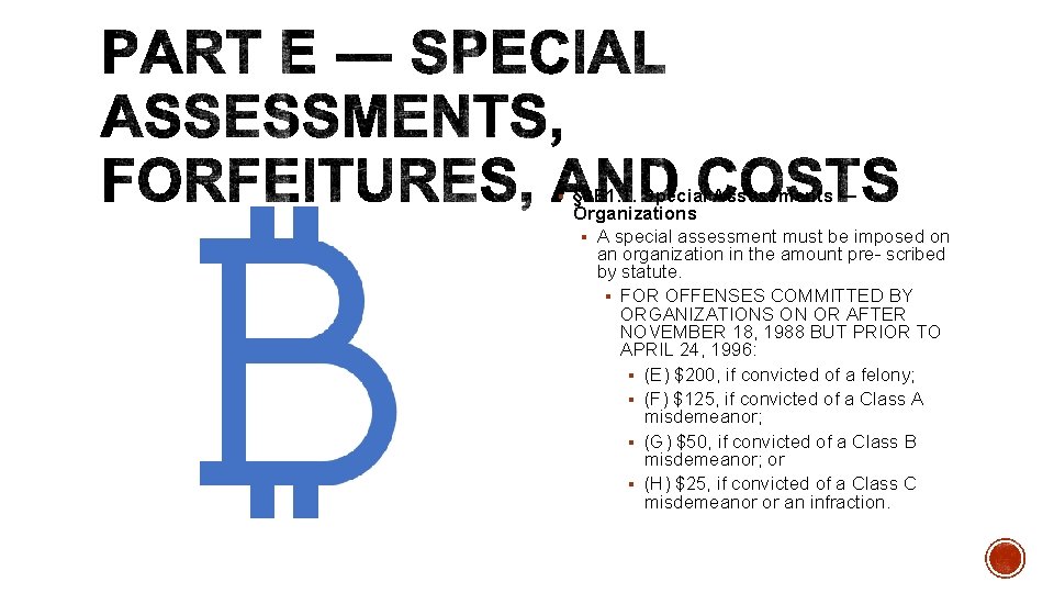 § § 8 E 1. 1. Special Assessments ― Organizations § A special assessment