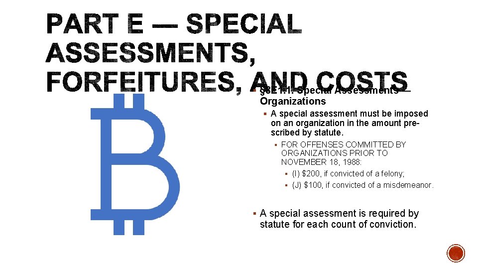 § § 8 E 1. 1. Special Assessments ― Organizations § A special assessment