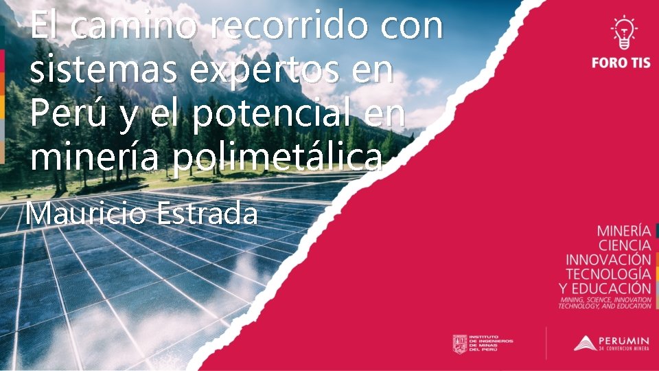 El camino recorrido con sistemas expertos en Perú y el potencial en minería polimetálica