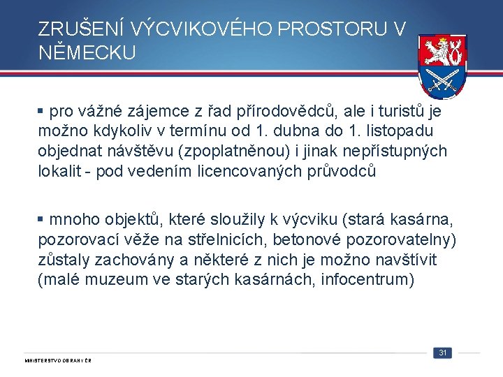 ZRUŠENÍ VÝCVIKOVÉHO PROSTORU V NĚMECKU § pro vážné zájemce z řad přírodovědců, ale i