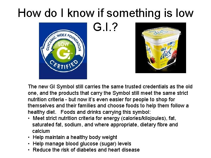 How do I know if something is low G. I. ? The new GI