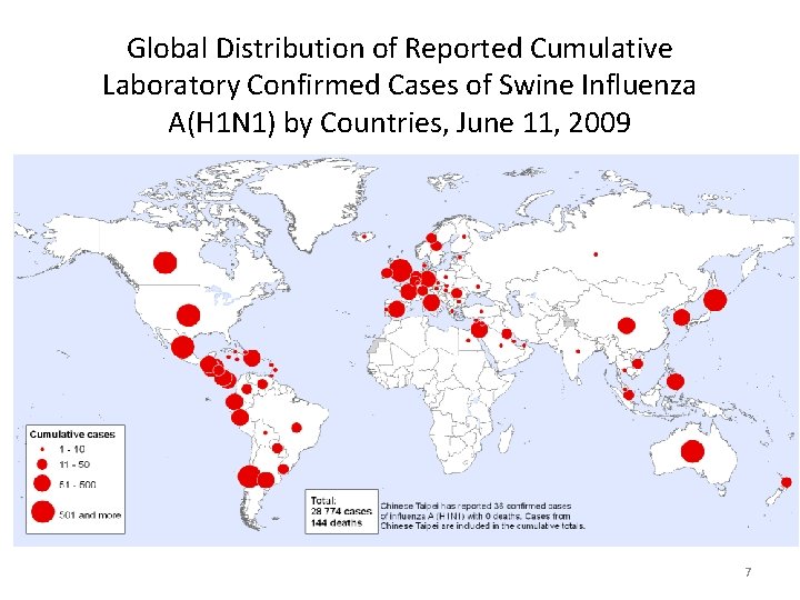 Global Distribution of Reported Cumulative Laboratory Confirmed Cases of Swine Influenza A(H 1 N Global Distribution of Reported Cumulative Laboratory Confirmed Cases of Swine Influenza A(H 1 N
