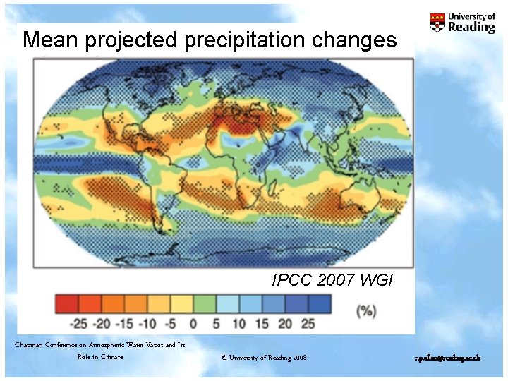 Mean projected precipitation changes IPCC 2007 WGI Chapman Conference on Atmospheric Water Vapor and