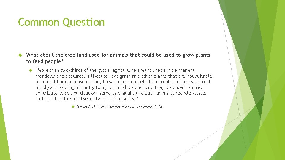 Common Question What about the crop land used for animals that could be used Common Question What about the crop land used for animals that could be used