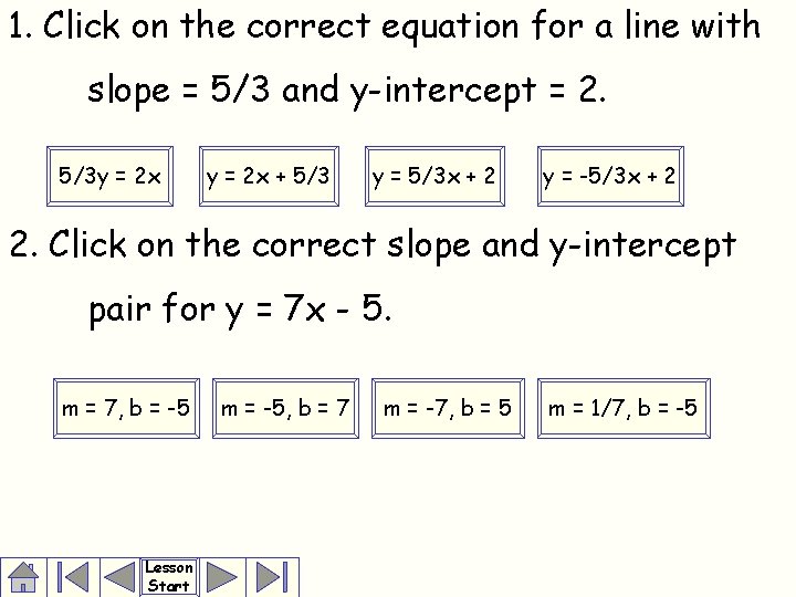 1. Click on the correct equation for a line with slope = 5/3 and