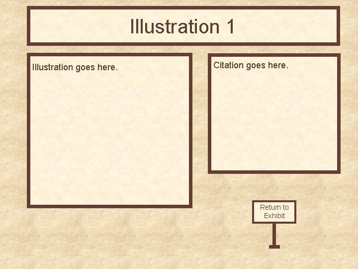 Illustration 1 Illustration goes here. Citation goes here. Return to Exhibit 