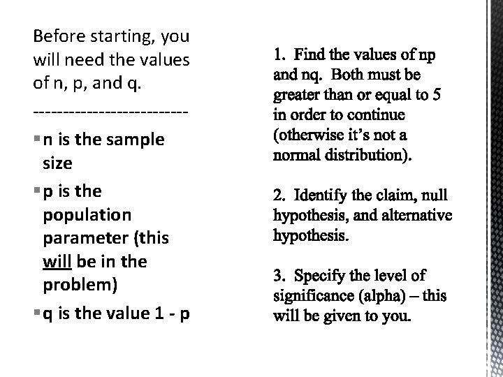 Before starting, you will need the values of n, p, and q. -------------§ n