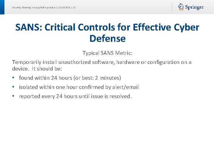 Security Planning: An Applied Approach | 12/16/2021 | 17 SANS: Critical Controls for Effective