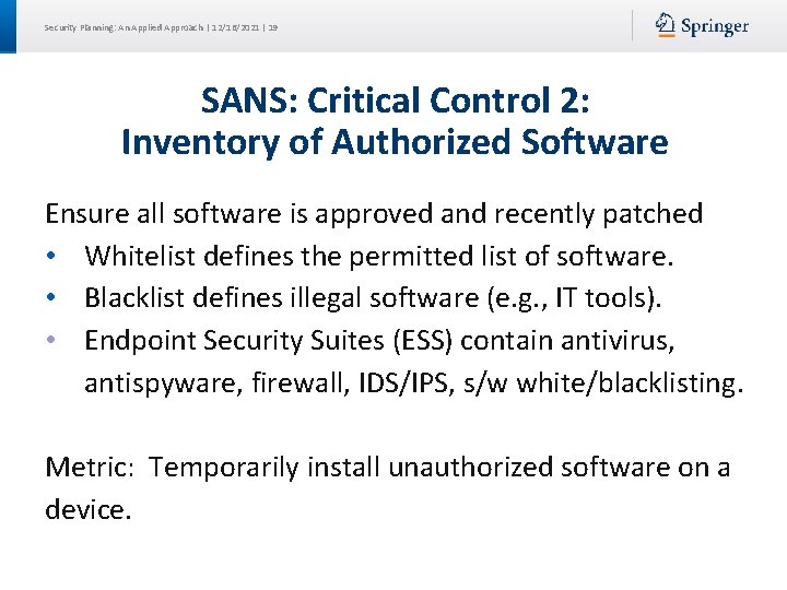 Security Planning: An Applied Approach | 12/16/2021 | 19 SANS: Critical Control 2: Inventory