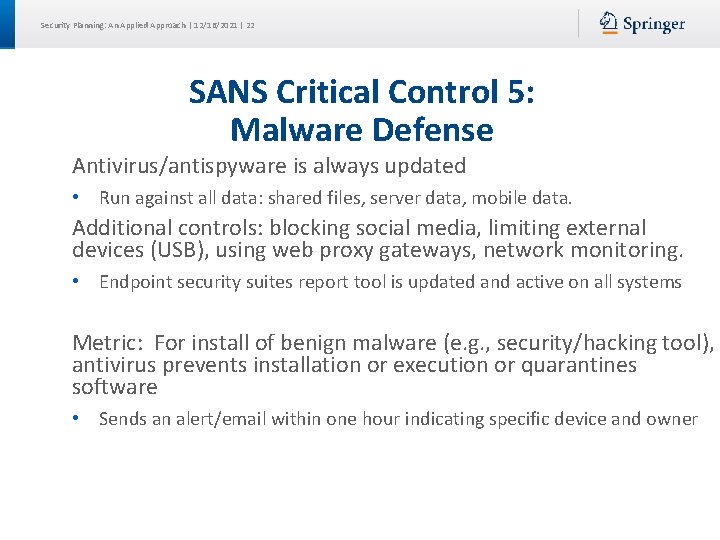 Security Planning: An Applied Approach | 12/16/2021 | 22 SANS Critical Control 5: Malware
