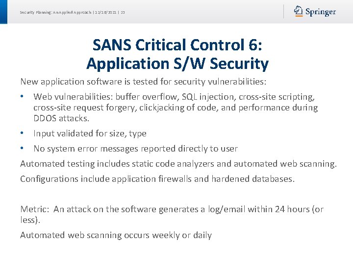 Security Planning: An Applied Approach | 12/16/2021 | 23 SANS Critical Control 6: Application