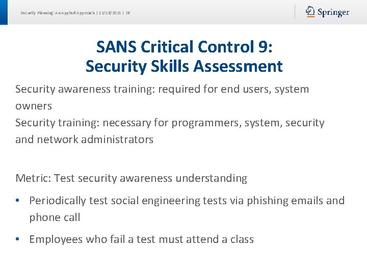 Security Planning: An Applied Approach | 12/16/2021 | 26 SANS Critical Control 9: Security