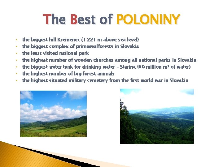 The Best of POLONINY • • the the biggest hill Kremenec (1 221 m