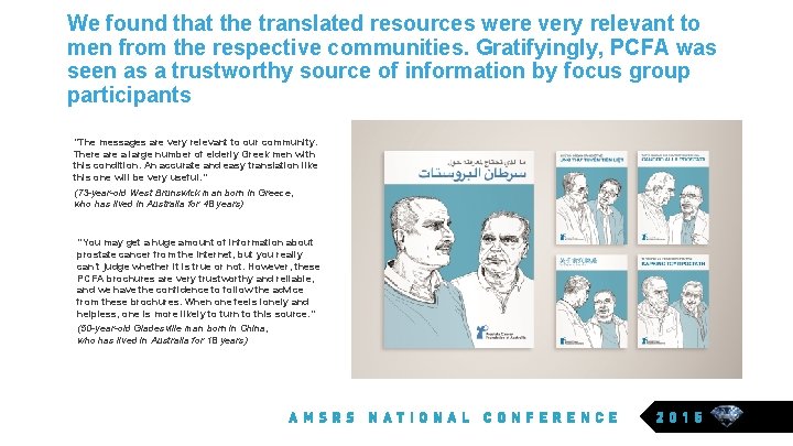 We found that the translated resources were very relevant to men from the respective