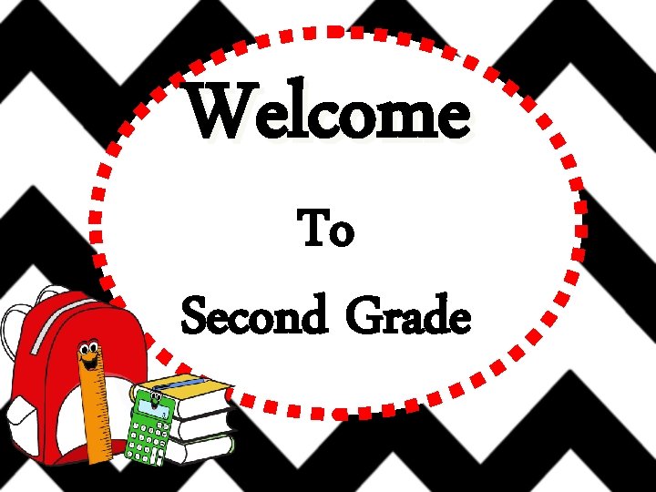 Welcome To Second Grade 