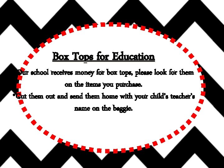 Box Tops for Education • Our school receives money for box tops, please look