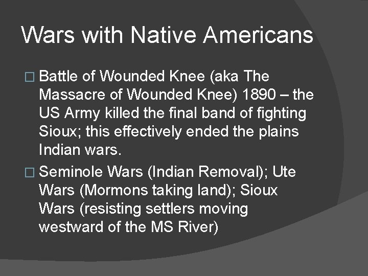 Wars with Native Americans � Battle of Wounded Knee (aka The Massacre of Wounded