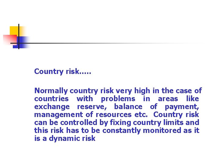 FOREIGN EXCHANGE RISK MANAGEMENT Peculiarities of foreign exchange